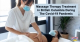 Massage During COVID in BC: 7 Things Massage Patients Can Expect