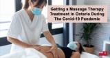 Getting A Massage During COVID in Ontario: 5 Things to Expect